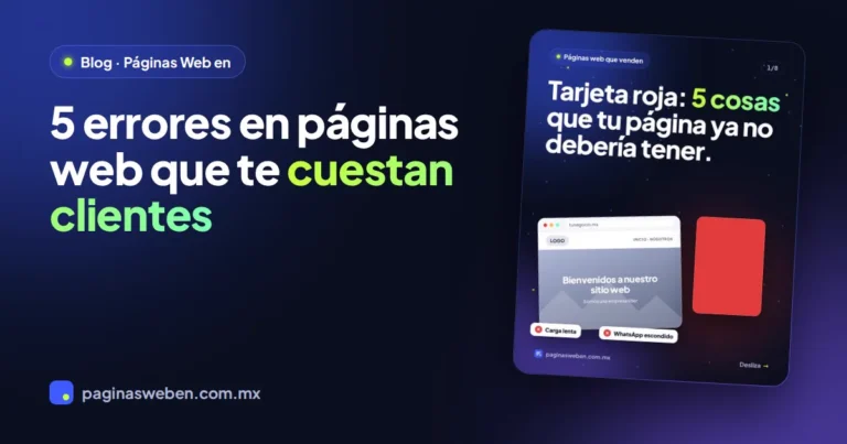5 errores en páginas web que te cuestan clientes (y cómo reemplazarlos)